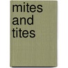 Mites And Tites door Adrian Fray
