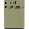 Mixed Marriages by Christian Frevel