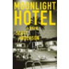 Moonlight Hotel by Scott Anderson