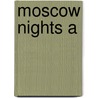 Moscow Nights A door Ellen Crosby