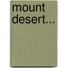Mount Desert... door George Edward Street