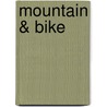 Mountain & Bike door Andreas Von Hessberg