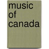 Music of Canada by John McBrewster