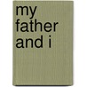 My Father And I door David Caron
