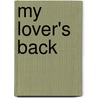 My Lover's Back by M.T.C. Cronin