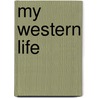 My Western Life by Billy Trammell