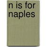 N Is For Naples door Lisa Trebilcock