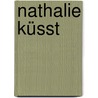 Nathalie küsst by David Foenkinos