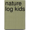 Nature Log Kids by DeAnna Brandt