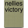 Nellies Victory by Nellie McClung