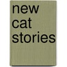 New Cat Stories by Stella Whitelaw
