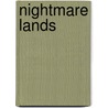 Nightmare Lands door Margaret Weiss