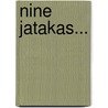 Nine Jatakas... by Levi H. Elwell