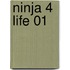 Ninja 4 Life 01