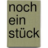 Noch ein Stück by Leila Lindholm