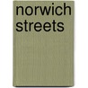 Norwich Streets by Barry Pardue