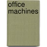 Office Machines door Robert James Hughes