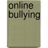 Online Bullying door Peter Ryan