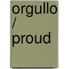 Orgullo / Proud by Sarah Medina
