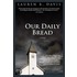 Our Daily Bread