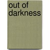Out Of Darkness by Melba Conaway