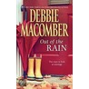Out of the Rain door Debbie Macomber