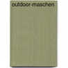 Outdoor-Maschen door Birgit Rath-Israel