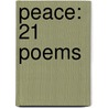 Peace: 21 Poems by Tara White