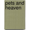 Pets and Heaven door Neal Otto Hively