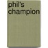 Phil's Champion