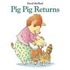 Pig Pig Returns