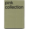Pink Collection by n.v.t.