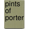 Pints Of Porter door John B. Keane