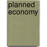 Planned Economy door Frederic P. Miller
