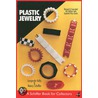 Plastic Jewelry by Nancy Schiffer