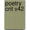 Poetry Crit V42 door Jay Gale