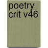 Poetry Crit V46 door David Galenson