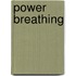 Power Breathing