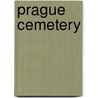 Prague Cemetery by Umberto Ecco