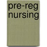 Pre-Reg Nursing door Sue Wakefield
