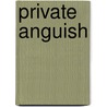 Private Anguish by Howard Brown