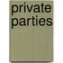 Private Parties