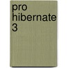 Pro Hibernate 3 door Jeff Linwood