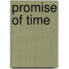 Promise Of Time door S. Dionne Moore