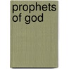 Prophets Of God by Khawaja Shamsuddin Azeemi