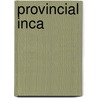 Provincial Inca door Michael A. Malpass