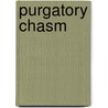 Purgatory Chasm by Steve Ulfelder
