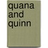 Quana and Quinn