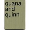 Quana and Quinn door Joanne D. Meier