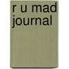 R U Mad Journal door Debbie Gilbert